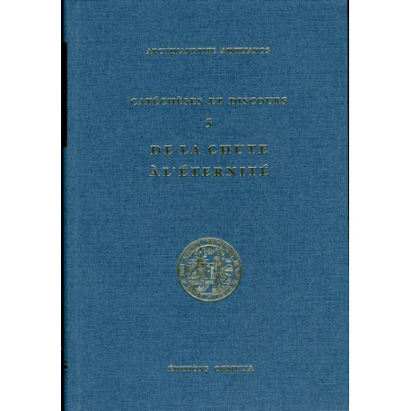 De la chute à l'éternité. (Tome 5)