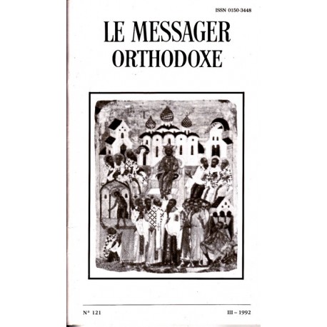 Le messager orthodoxe n° 121 Année 1992