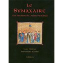 Le Synaxaire. Vie des saints de l'Eglise orthodoxe. Tome 1.