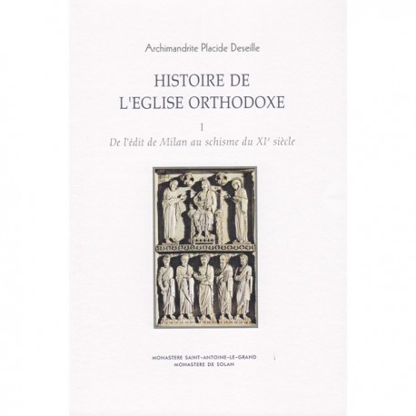 Histoire de l'Eglise Orthodoxe. Placide DESEILLE