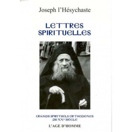 Lettres spirituelles. Joseph l'Hésychaste