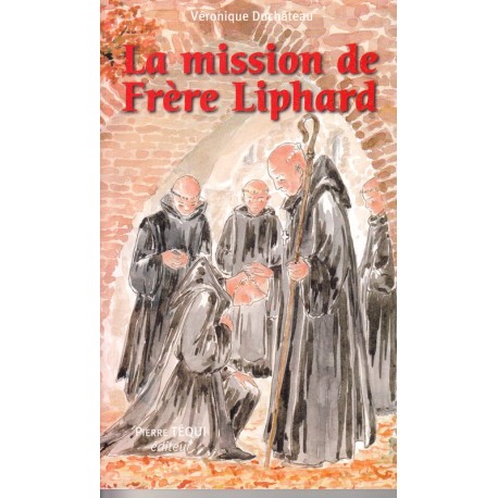 La mission de Frère Liphard