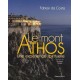 Le mont Athos. Une expérience spirituelle