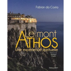 Le mont Athos. Une expérience spirituelle