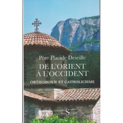 De l'orient à l'occident. Orthodoxie et catholicisme