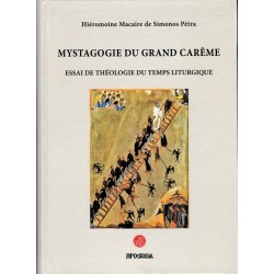 Mystagogie du grand carême - Essai de théologie du temps liturgique - Relié