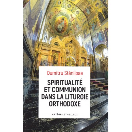 Spiritualité et communion dans la liturgie orthodoxe