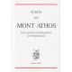 Ecrits du Mont Athos. Une anthologie hagiorite contemporaine