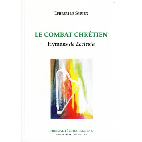 Le combat chrétien. Hymnes de Ecclesia