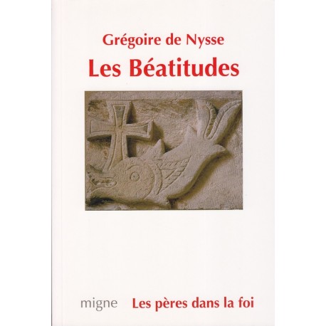 Les Béatitudes. Grégoire de Nysse