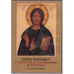 DVD Léonide Ouspensky : L'histoire de la Transfiguration et de l'Amour