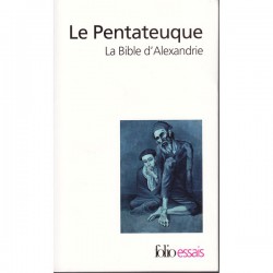 Le Pentateuque. La bible d'Alexandrie