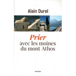 Prier avec les moines du mont Athos