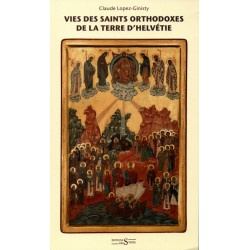 Vies des saints orthodoxes de la terre d'Helvétie