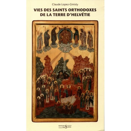 Vies des saints orthodoxes de la terre d'Helvétie