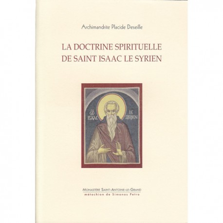 La doctrine spirituelle de Saint Isaac le Syrien.