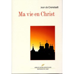 Ma vie en Christ - Jean de Cronstadt
