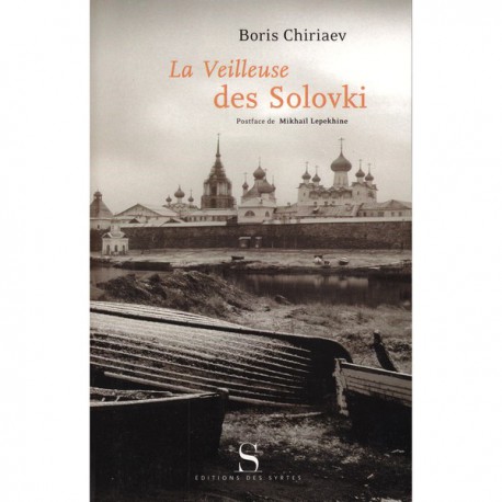 La veilleuse des Solovki - Boris Chiriaev
