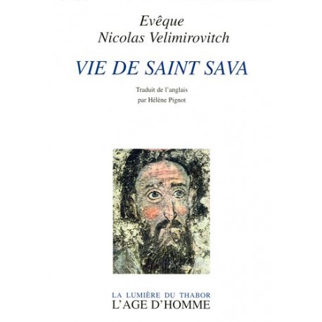 Vie de saint Sava. Evêque Nicolas Velimirovitch