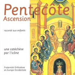 Pentecôte Ascension raconté aux enfants.