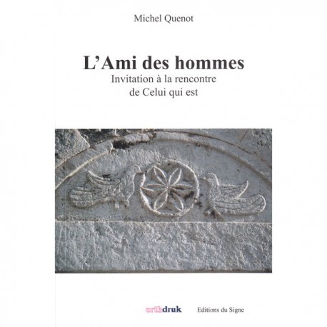 L'Ami des hommes. Père Michel Quenot.