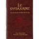 Le Synaxaire. Vie des saints de l'Eglise orthodoxe. Tome 4 -  Avril (16 au 30)-Mai-Juin