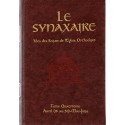 Le Synaxaire. Vie des saints de l'Eglise orthodoxe. Tome 4 - Avril (16 au 30)-Mai-Juin