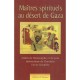 Maîtres spirituels au désert de Gaza