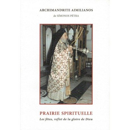 Prairie spirituelle - Les fêtes, reflet de la gloire de Dieu