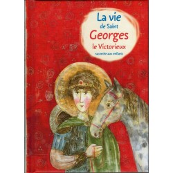 La vie de Saint Georges le Victorieux