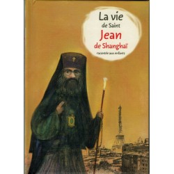 La vie de Saint Jean de Shangaï racontée aux enfants