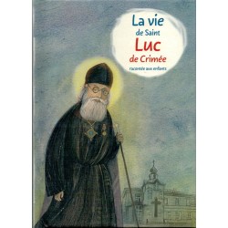 La vie de Saint Luc de Crimée racontée aux enfants