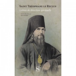 Lettres de direction spirituelle. Saint Théophane le Reclus