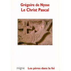 Le Christ Pascal - Grégoire de Nysse