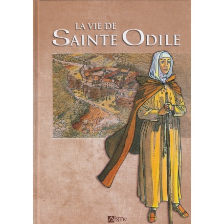 La vie de Sainte Odile.