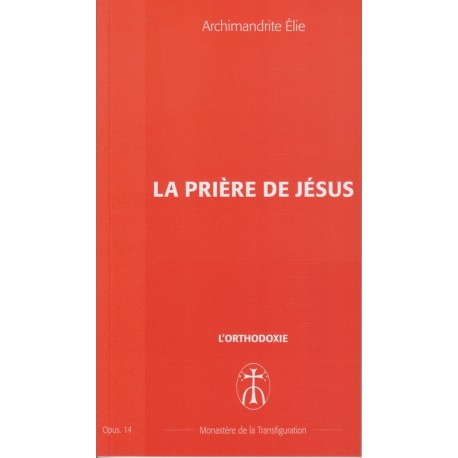 La prière de Jésus. Opus 14