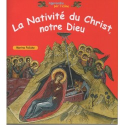 Apprendre par l'icône - La nativité du Christ notre Dieu