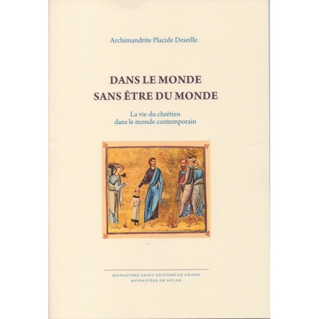 Dans le monde sans être du monde. La vie du chrétien dans le monde contemporain