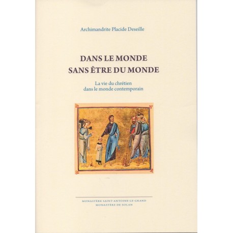 Dans le monde sans être du monde. La vie du chrétien dans le monde contemporain