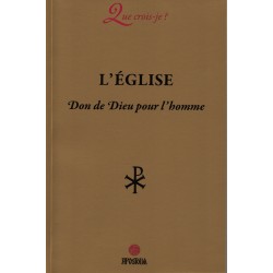 L'Eglise Don de Dieu pour l'homme