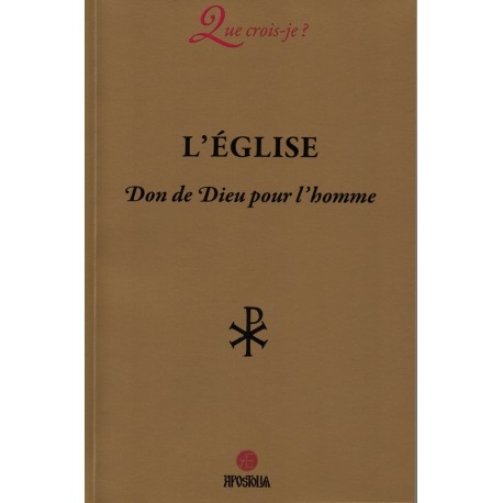 L'Eglise Don de Dieu pour l'homme