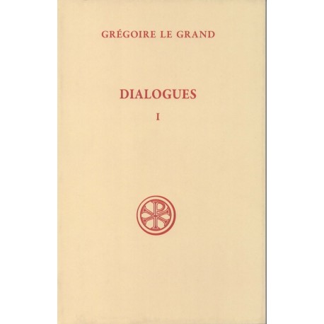 Dialogues - Grégoire le grand - Tome 1