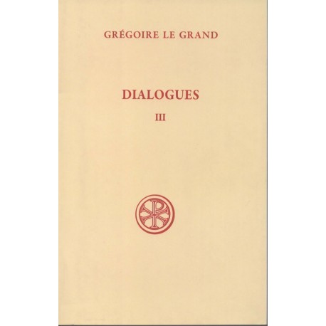 Dialogues - Grégoire le grand - Tome 2 (Livres I-III)
