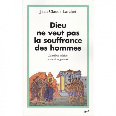 Dieu ne veut pas la souffrance des hommes