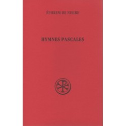 Hymnes pascales - Ephrem de Nisibe