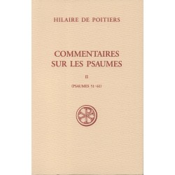 Commentaires sur les Psaumes II (Psaumes 51-61) - Hilaire de Poitiers