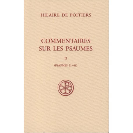 Commentaires sur les Psaumes II (Psaumes 51-61) - Hilaire de Poitiers