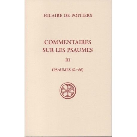 Commentaires sur les Psaumes III (Psaumes 62-66) - Hilaire de Poitiers