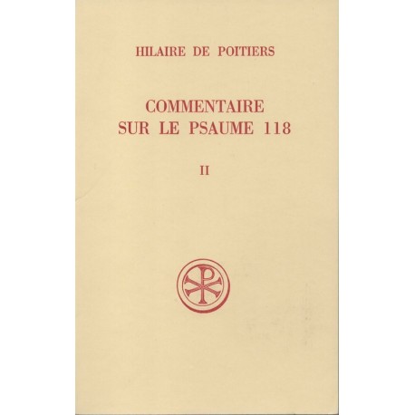 Commentaire sur le Psaume 118 -Tome 2 - Hilaire de Poitiers
