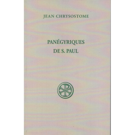 Panégyriques de Saint Paul - Jean Chrysostome